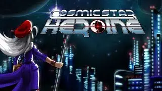 Cosmic Star Heroine (Switch) First 21 Minutes on Nintendo Switch - First Look - Gameplay