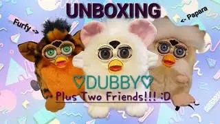 Dubby + 2 friends Unboxing! - Furby Fake