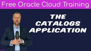 FREE LESSON - What is Procurement Cloud's Catalogs Application? | Free Oracle Cloud Training | 2025