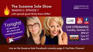 The Suzanne Sole Show S2 | EP7 with special guest Nicky Davis Miller!