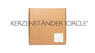 #unboxingmitmooris | Kerzenst&auml;nder 'Circle' | #lichtschenken | Mooris.ch