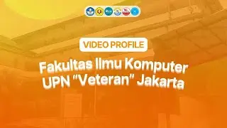 Video Profile | Fakultas Ilmu Komputer UPN 