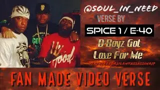 Fan Made Video: 4/26/22 ▪️ Spice 1 ▪️ D-Boyz Got Love For Me▪️ Silent Assassin ▪️ Soul_In_Need