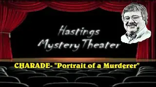 Hastings Mystery Theater- Charade 