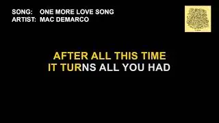 Mac DeMarco - One More Love Song (Karaoke)
