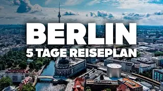 PERFEKTE 5-TAGE-ROUTE IN BERLIN! Was tun, Touren und Attraktionen!