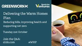 Delivering the Warm Homes Plan: Reducing bills, improving health and supporting net zero