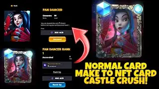 How to make Normal Card To NFTs Card in Mobile || Castle Crush NFT Game!