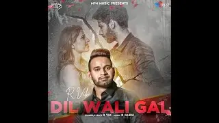 Dil Wali Gal - Official Video | R Vik | Latest Punjabi Song 2018 | MP4 Music