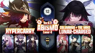C0 CHASCA HYPERCARRY & C0 COLUMBINA LUNAR-CHARGED | SPIRAL ABYSS 6.3 FLOOR 12 | GENSHIN IMPACTO