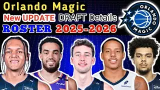 ORLANDO MAGIC ROSTER UPDATE 2025-26 | POSSIBLE STARTING LINEUP 2025-2026 | NBA NEW UPDATE