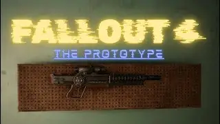 Fallout 4: The Prototype [Prototype Gauss Rifle Creation Club Showcase]