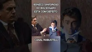 O BONECO SINFOROSO DO BOLSONARO