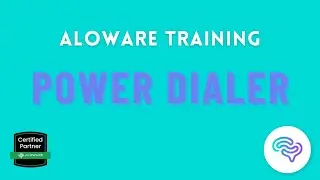 Power Dialer Training in Aloware Software