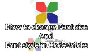 How to change font size and style in CodeBlocks in just a minute