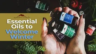 Best Essential Oils for Winter + Diffuser Blend