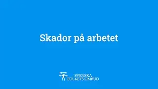Skador p&aring; arbetet