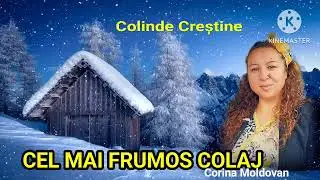 Colaj colinde creștine - Corina Moldovan 