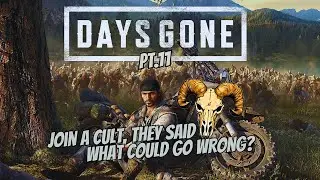 🔴Days Gone:  Ep.11  No Gods, No Kings!