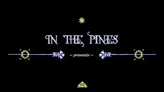 In The Pines - Bird Song [OFFICIAL VIDEO]