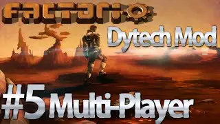 Factorio Dytech Mod - Multiplayer #5