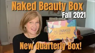 The Naked Beauty Box | Fall 2021 | All ⭐️NEW⭐️ Quarterly Box