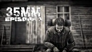 35MM Playthrough | Episode 1 - Russian Post-Apocalypse Game