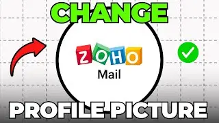 How to Change Zoho Mail Profile Picture (Quick & Easy)