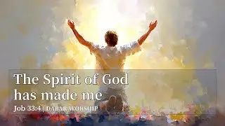 [Job 33:4 Worship Song] For weary souls needing the Spirit to breathe new life | B Line Walk