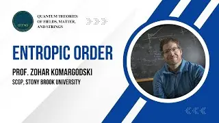 Entropic Order - Zohar Komargodski