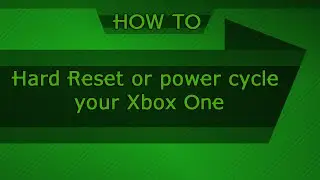 Hard Reset or power cycle your Xbox One console