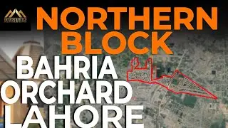 Bahria Orchard Lahore Northern Block Latest Plot & Houses Price Update | Design And Build