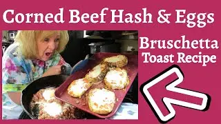 Corned Beef Hash In A CAST IRON SKILLET / Toast with mozzarella & tomatoes