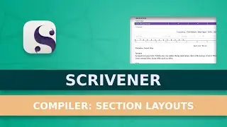 How To Use Section Layouts In Scrivener’s Compiler