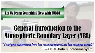 The Atmospheric Boundary Layer - Let us learn the very basics of this novel concept with SUBBU