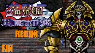 Yu-Gi-Oh! Duelists of the Roses (Redux) Part 22 FINAL: The Immortal Guardian