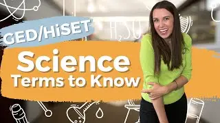 Top 5 Science Terms You Need to Know for GED and HiSET