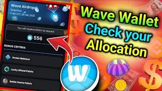 Wave Wallet Check your Allocation 🥰 wave Wallet Listing Date Confirm। Wave Wallet Listing Price