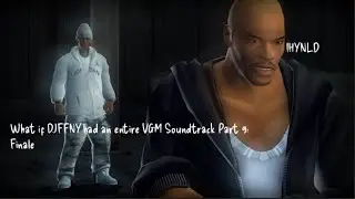 What if DJFFNY had an entire VGM Soundtrack Part 9: Finale