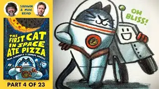 THE FIRST CAT IN SPACE ATE PIZZA PART 4/23
