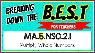 MA.5.NSO.2.1 - Breaking Down the B.E.S.T Standards for Math [FOR TEACHERS]