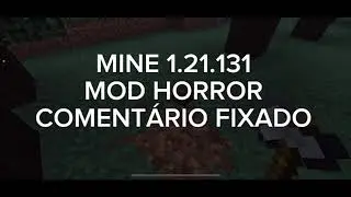 ATUALIZADO! Minecraft 1.21.131 HORROR OFICIAL 100%