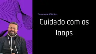 Como otimizar loops em C# - Tutorial de programação | Episódio 7