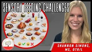 Parent U - Sensory Feeding Challenges (Feeding Series Part II)