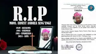 TANZIA: KIFO CHA MONS. ERNEST ANDREA SENG'ENGE