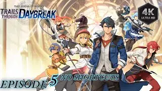 Trails through Daybreak EP 5 Chapter 1: No Shortcuts | Edith 4 SPG | Plat PT-1 | Nightmare Law Route