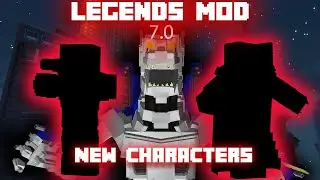 New Characters! | Legends 7.0 Video Series