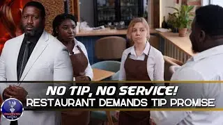 FBA Couple Couldn't Be Seated In A Restaurant Unless They Promised To Tip
