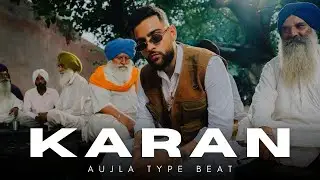 ( FREE_) KARAN AUJLA TYPE BEAT 