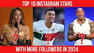 Top 10 instagram stars with more followers in 2024 | Cristiano Ronaldo,Lionel Messi,beyonce
